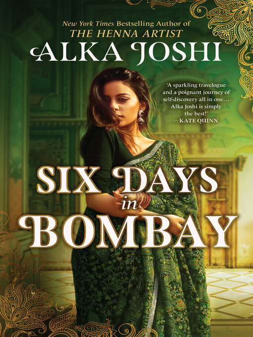 Title details for Six Days in Bombay by Alka Joshi - Available